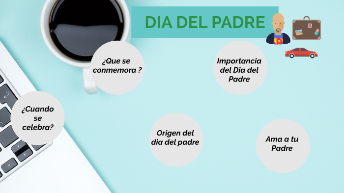 Dia del padre by Ximena Hidalgo Carlos on Prezi Next