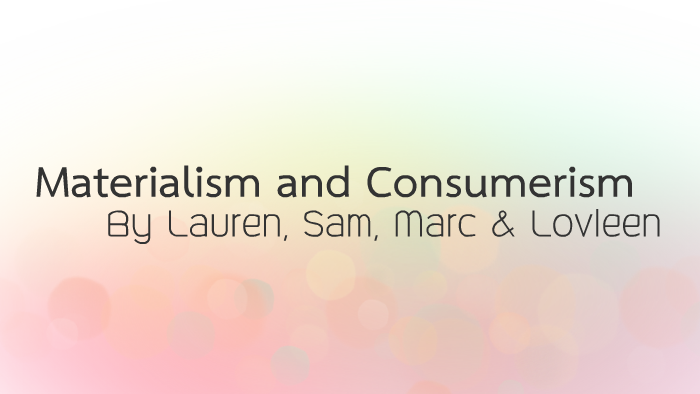 materialism and consumerism essay