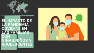 EL IMPACTO DE LA PANDEMIA COVID-19 EN LAS FAMILIAS CON NIÑAS,NIÑOS Y ...