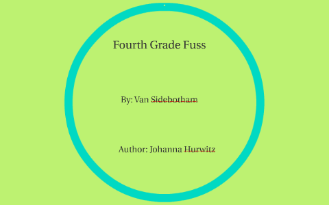 Fourth Grade Fuss by Van Sidebotham