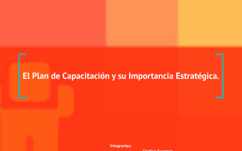 Plan de Capacitación by F V on Prezi