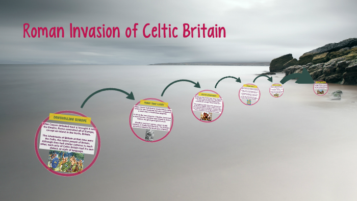 Roman Invasion of Celtic Britain by Phoenix N on Prezi
