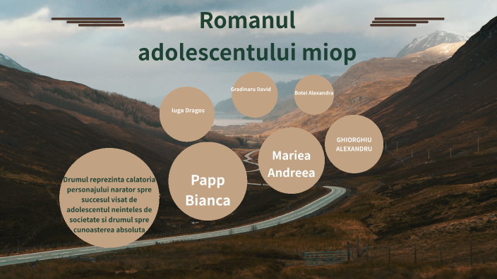 Romanul Adolescentului Miop by ALEXANDRU IONUȚ GHIORGHIU on Prezi