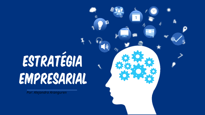 Estrategia Empresarial by Alejandra Aranguren on Prezi
