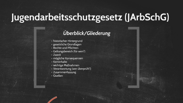 Jugendarbeitsschutzgesetz (JArbSchG) By Lennart Bergmann On Prezi