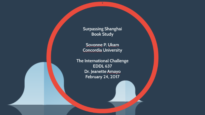 Surpassing Shanghai By Sovonne Ukam On Prezi Next