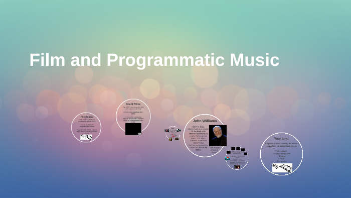 Film and Programmatic Music by Sophie Worthington on Prezi