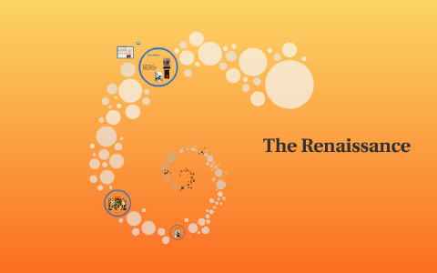 The Renaissance by on Prezi