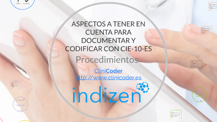 Codificación Clínica con CIE-10-ES PROCEDIMIENTOS by Enrique Mota on Prezi