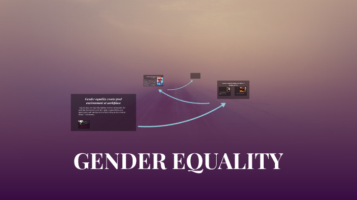 GENDER EQUALITY by Vy Vo on Prezi