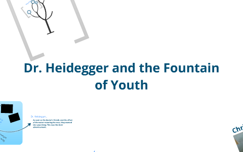 dr heidegger's experiment fountain of youth