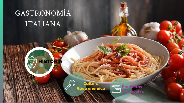 Historia de la gastronomía Italiana by Jessica Pamela on Prezi