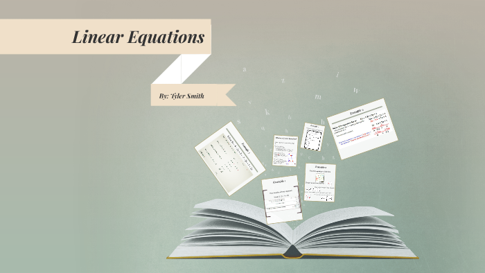 Linear Equations by Tyler Smith on Prezi