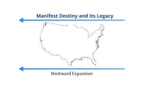 Manifest Destiny And Its Legacy By Adrian Duer