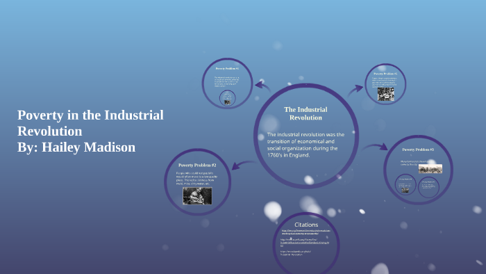 Poverty in the Industrial Revolution by Hailey Madison on Prezi