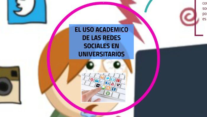 el uso de las redes sociales by Lisbet Solorzano Cubas on Prezi