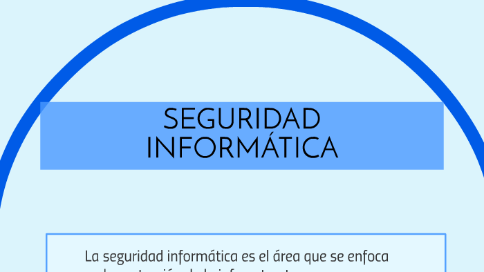 SEGURIDAD INFORMÁTICA by paula Aizel Boto on Prezi