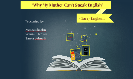 Why My Mother Can T Speak English By Tanya Bahnesli