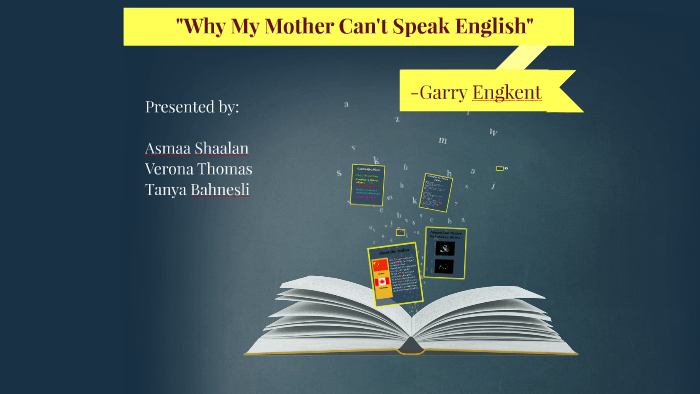 Why My Mother Can T Speak English By Tanya Bahnesli