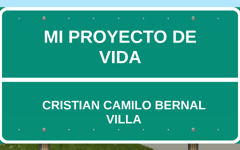 MI PROYECTO DE VIDA by brayan Aviles on Prezi