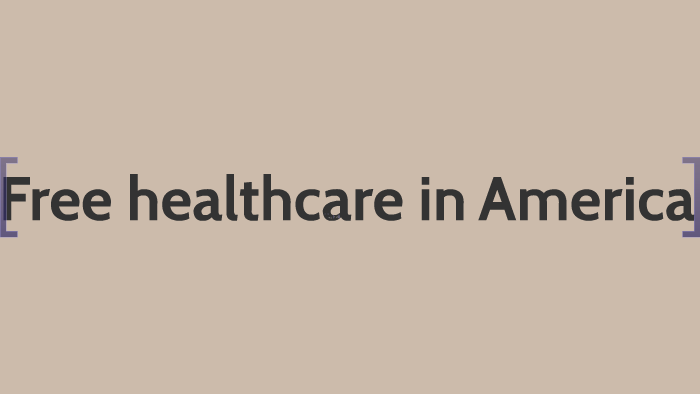 free healthcare in america essay