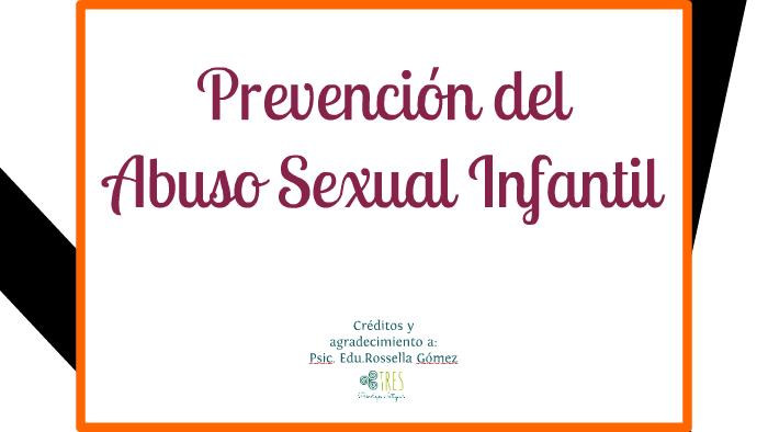 prevencion del abuso sexual infantil by oscar Vázquez-Martínez on Prezi