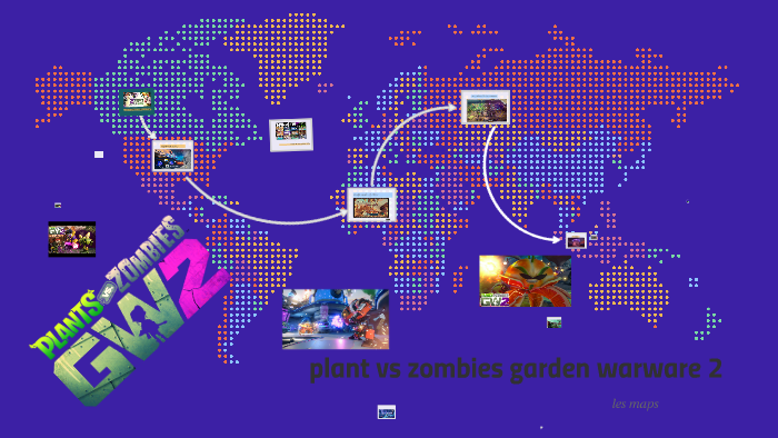 plants v.s zombies garden warfare 2 les maps by ViRSo_ X on Prezi