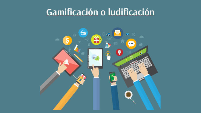 Gamificación y Ludificación