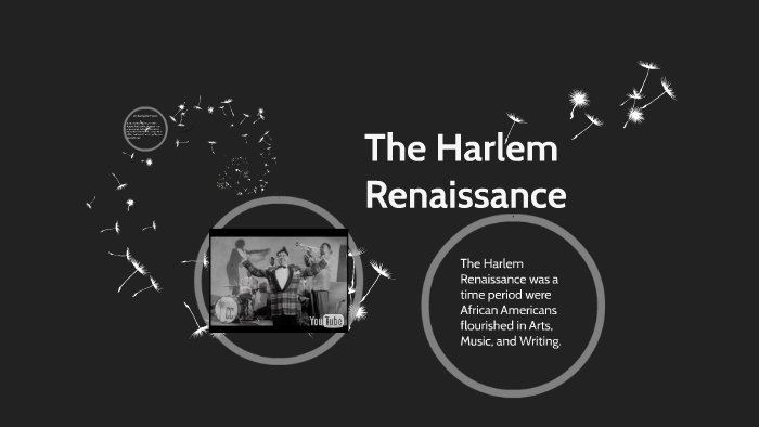 The Harlem Renaissance by ladarrius evans on Prezi