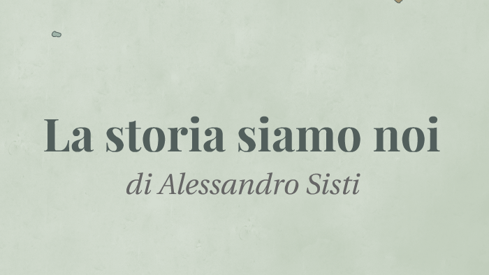 La storia siamo noi by Federico Sisti on Prezi