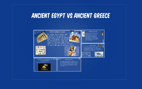 Ancient Egypt VS Ancient Greece by Krish Patel on Prezi