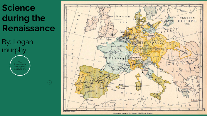 science in the Renaissance era by logan murphy on Prezi