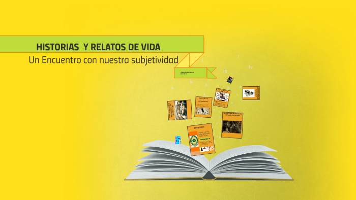 Historias Y Relatos De Vida By Yesica Hernandez On Prezi 5643