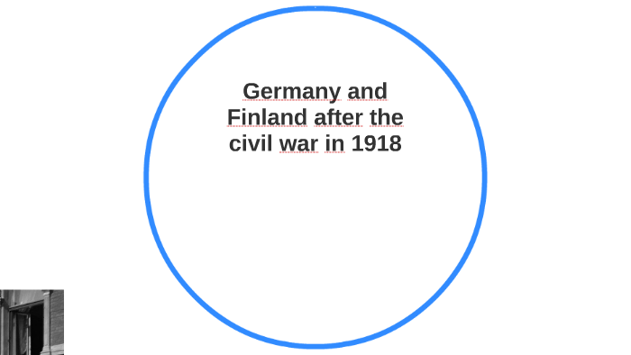 Germany and Finland after the civil war in 1918 by Ted Hellsten on Prezi  Next