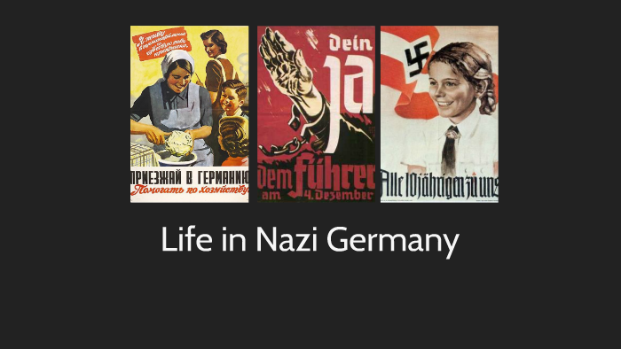 Life in Nazi Germany by E C on Prezi