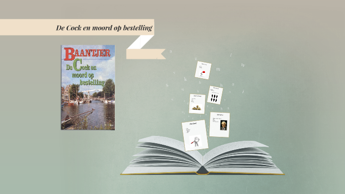 Baantjer:De Cock en moord op bestelling by Matthew de Ridder on Prezi