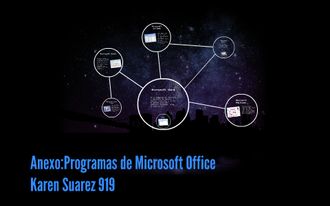 Anexo:Programas de Microsoft Office by Karen Suarez on Prezi Next