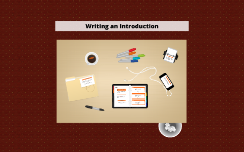 How to Write an Introduction by Cathy Stelling on Prezi