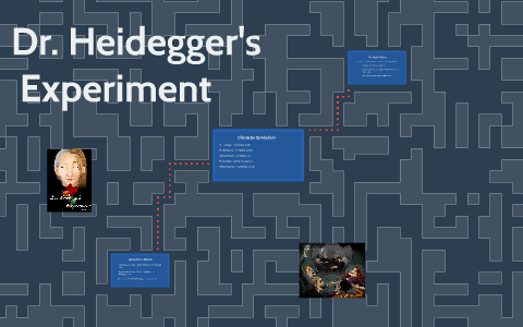 universal themes from dr. heidegger's experiment