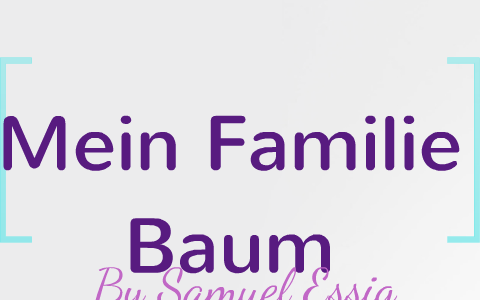 Sam Essig German Family Tree by Sam Essig on Prezi