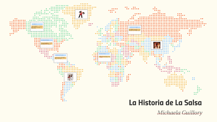 La Historia de La Salsa by Michaela Guillory on Prezi