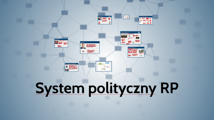 System polityczny RP by Wiktoria Kłuś on Prezi
