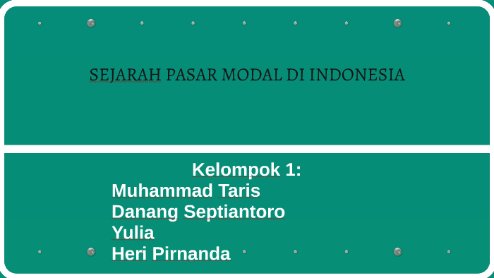 SEJARAH PASAR MODAL DI INDONESIA By Danang Septiantoro On Prezi