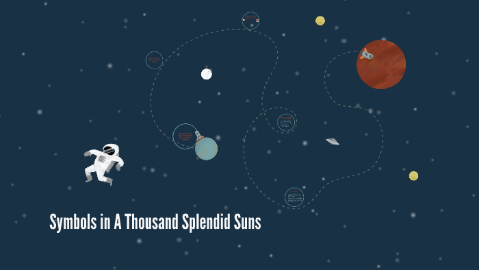 Symbols in A Thousand Splendid Suns by emilee khtr on Prezi
