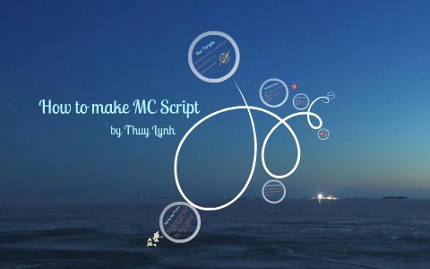 How To Make MC Script by Lynh Lynh on Prezi