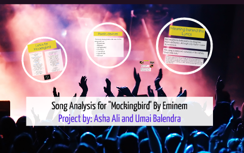 Song Analysis for Mockingbird By Eminem by Umai Asha