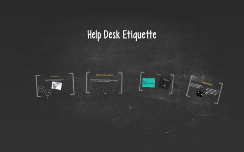 Help Desk Etiquette By Roseann Wintringham On Prezi