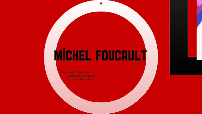 Foucault 2015 By Brittany Lynn Clark On Prezi