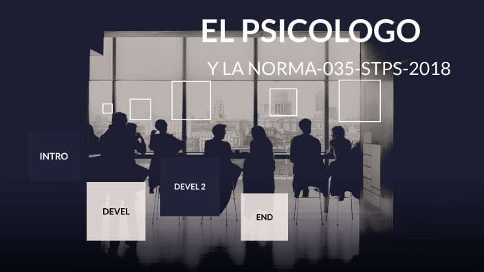 EL PSICOLOGO Y LA NORMA -035-STPS-2018 by Hiss Ruiz Mendez on Prezi