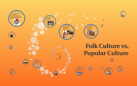 folk culture vs popular culture essay